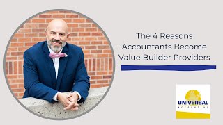 The 4 Reasons Accountants Become Value Builder Providers