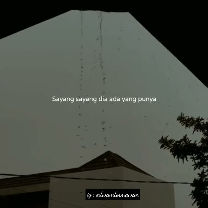 Story WA 30 detik ( tuhan tolong aku ingin dirinya rindu padanya memikirkannya || Merindu Lagi )