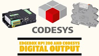 EdgeBox RPI 200 And CODESYS : Digital Output