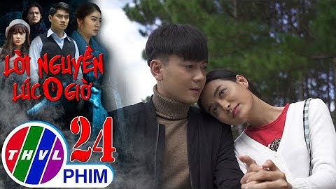 Lời nguyền lúc 0 giờ - Tập 24[4]: Tình yêu của Quân và Trâm vấp phải sự phản đối từ cả hai gia đình