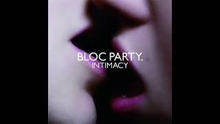Bloc Party - One More Chance