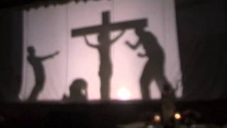 THE PASSION : A shadow skit