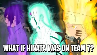 What If Hinata Was On Team 7?