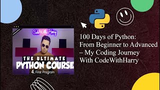 100 Days of Python: From Beginner to Advanced – My Coding Journey With CodeWithHarry