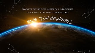 Spherex Explained Nasas Bold Plan To Uncover The Universes Origins