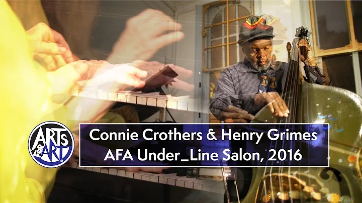 Connie Crothers & Henry Grimes | AFA Under_Line Sa...
