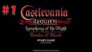 #1 Início. Castlevania Requiem: Symphony Of The Night &amp; Rondo Of Blood