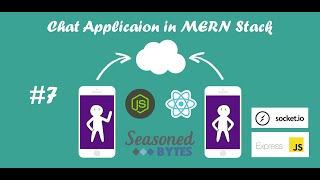 #7: Socket in React - Chat Application using Node.js, Express, MongoDB, React.js, Socket.io and JWT