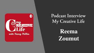 5.09 My Creative Life Podcast, Reema Zoumut, Animation Teacher