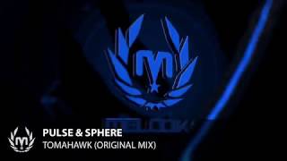 MM070 Pulse & Sphere - Tomahawk (Original Mix) [Melodika Music]
