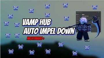 [GPO] FASTEST FREE AUTO IMPEL DOWN "NIGHTMARE +" AUTO DUNGEON, AUTO FACTORY, INSTA KILL VAMP HUB