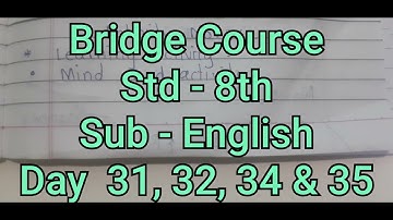 Bridge Course , Standard - 8th , Subject - English , Day  31, 32, 33, 34 & 35.