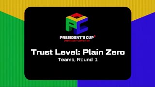 President's Cup V Challenge Walkthrough: Trust Level: Plain Zero