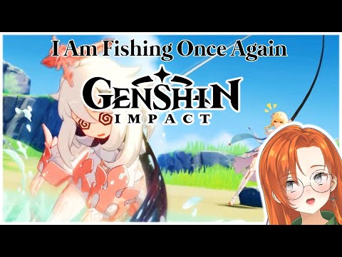 Only Fish | Catch Fish with Me in Genshin!