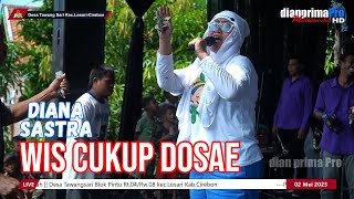 WIS CUKUP DOSAE || DIANA SASTRA (LIVE MUSIC ) DIAN PRIMA