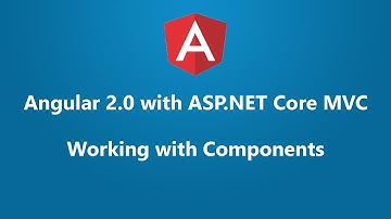 Angular 2 with ASP.NET Core MVC - Working With Components