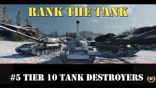 Rank The Tank Episode 5 Tier 10 TD's WOT Console - World Of Tanks Modern Armour