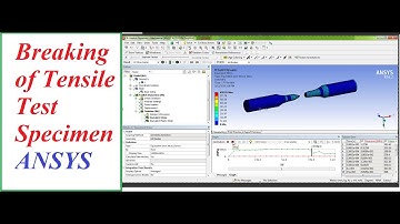 Breaking of Tensile Specimen - ANSYS Explicit Dynamics - Tutorial