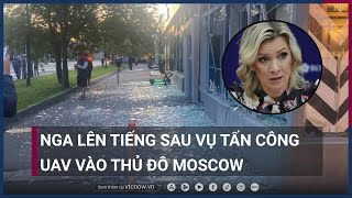 Nga lại cáo buộc Ukraine tấn công thủ đô Moscow bằng 2 UAV: Đó là hành động khủng bố! | VTC Now