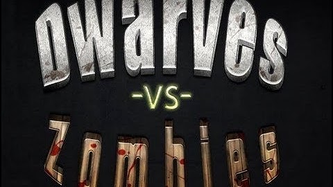 Dwarves Vs. Zombies E01P2