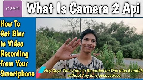 What is Camera 2 Api | How to Get Manual Focus in Video Recording | 2019