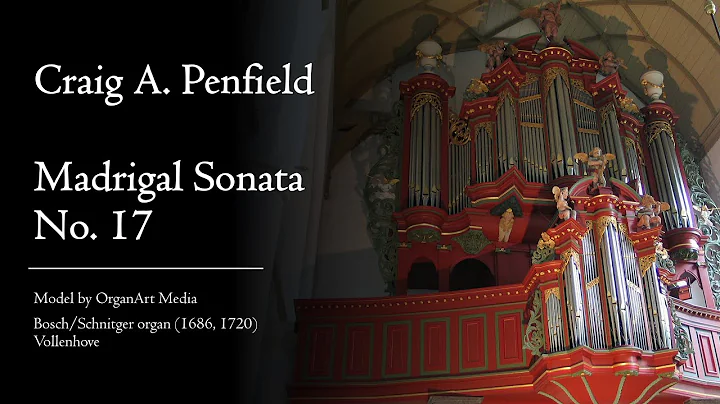 Craig A. Penfield - Madrigal Sonata No. 17 - Bosch...