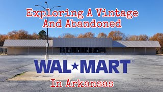 Exploring A Vintage And Abandoned WalMart In Arkansas