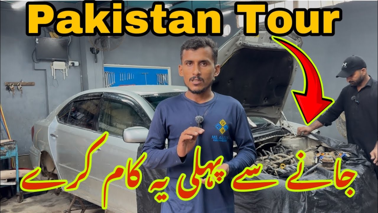 Pakistan Tour Pe Jane Se Phela Apni Gari Ki Inspection Karin…. - YouTube