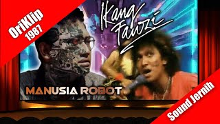 rock - Ikang Fawzi ~ Manusia Robot (1987)