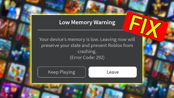 How To Fix Roblox Low Memory Warning - Easy Guide
