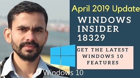 Full Review of Windows 10 insider preview build 18329  in the Fast ring.