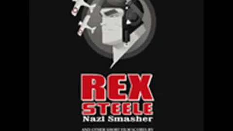 Rex Steele: Nazi Smasher and other Short Film Scor...