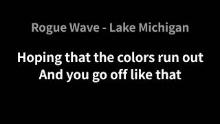 Rogue Wave - Lake Michigan(Lyrics)