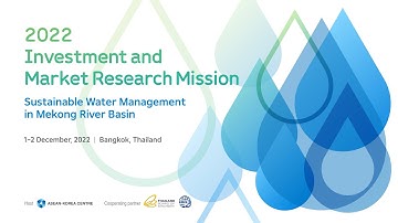 2022 Investment and Market Research Mission: Session 2 Resilient Future for Sustainable Water Mgmt
