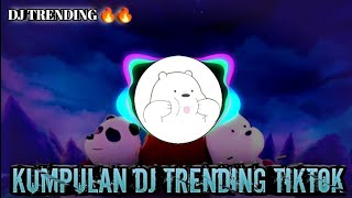 KUMPULAN DJ TRENDING TIKTOK