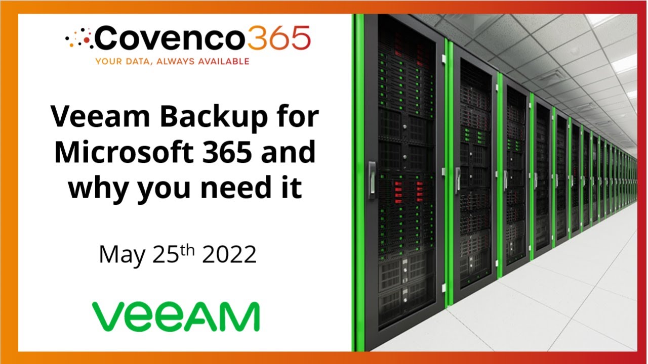 Veeam Backup for Microsoft 365 and why you need it - Webinar April '22 ...
