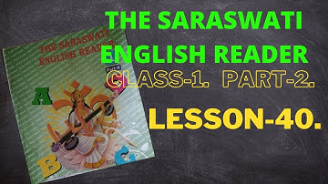 The saraswati English reader | Class-1. Part-2. Lesson-40 by shine educator | Sisumandir class1