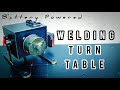 DIY Welding Turn Table Positioner Battery Powered