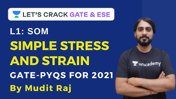 L1: SOM | Simple Stress and Strain | GATE PYQs for 2021 | Mudit Raj