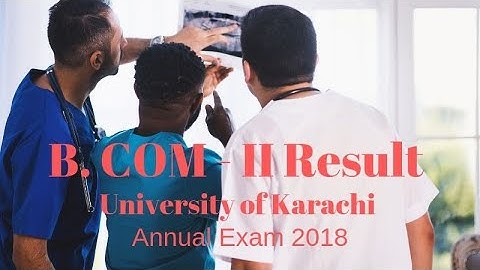 B.COM Part II (2) Result Has Announced by Karachi University for Annual Exam 2018 - Hafiz Shahab
