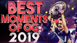 Team OG  Best Dota 2 Team in 2019  Best Plays, Best Moments