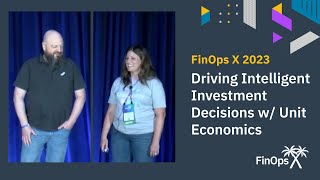Driving Intelligent Investment Decisions w/ Unit Economics, Apptio Cloudability & HERE Technologies