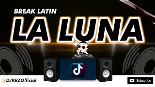 KRZ - La Luna ( Breaklatin Remix ) Extended Version