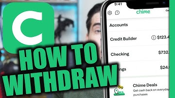 How to Withdraw Your Money from Chime