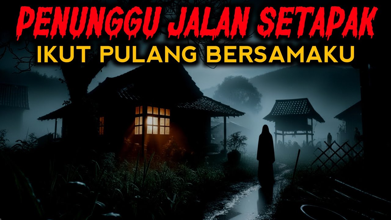 KISAH NYATA: JALAN DUSUN YANG TAK BOLEH DILEWATI SETELAH MAGRIB - CERITA HOROR - CERITA MISTERI