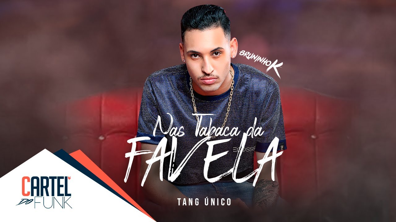 Mc's Bruninho K e GS - Nas Tabaca da Favela (Tang Único)