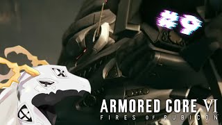 【ARMORED CORE™ VI FIRES OF RUBICON™】こ　わ　し　て　わ　く　わ　く　#9【多眼龍系Vtuber】
