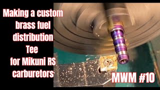 MWM#10 - custom brass fuel distribution tee for Mikuni RS carbs by MotoResto Florida 465 views 1 month ago 20 minutes