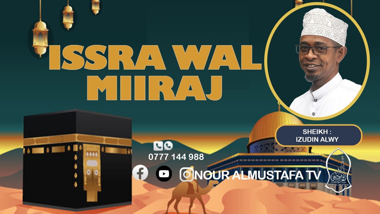 ISRAA WAL MIIRAJ || SHEIKH : IZUDIN ALWY