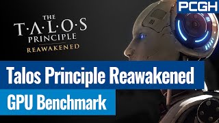 The Talos Principle Reawakened | GPU Benchmark Test | Radeon RX 9070 XT | Ryzen 9 9800X3D | UE 5.4.4
